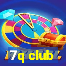 7q club