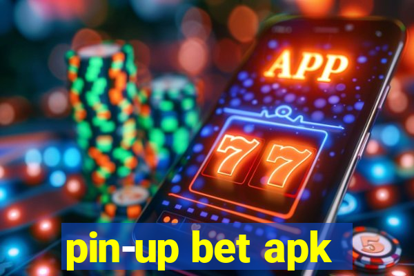 pin-up bet apk