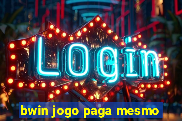 bwin jogo paga mesmo