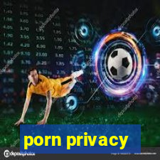 porn privacy