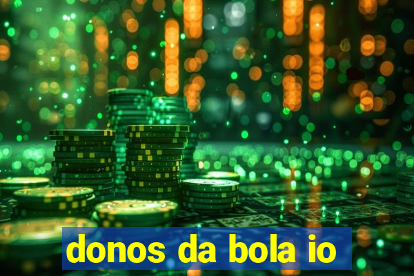 donos da bola io