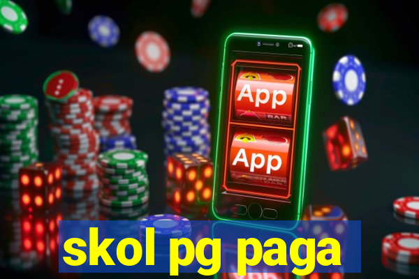 skol pg paga