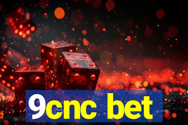 9cnc bet