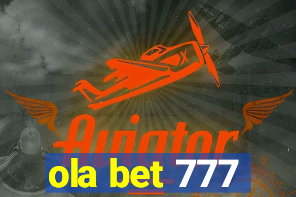 ola bet 777