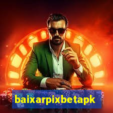 baixarpixbetapk