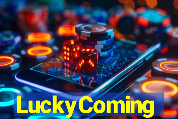 LuckyComing