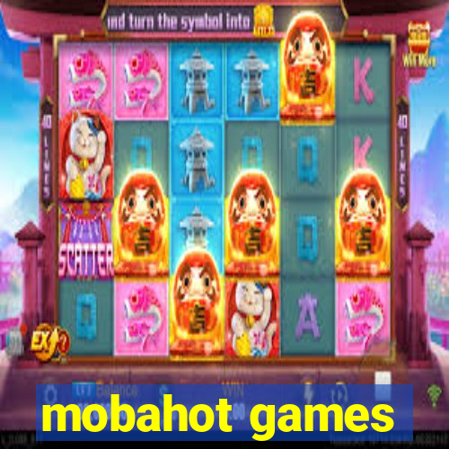 mobahot games