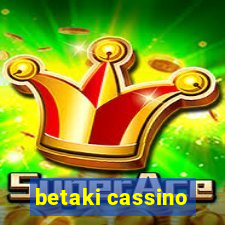 betaki cassino