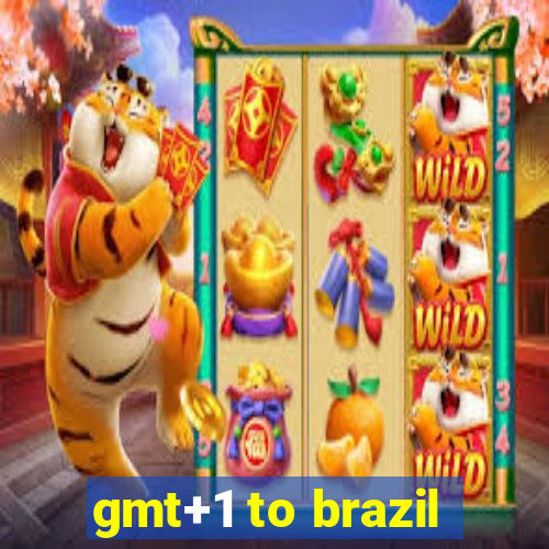 gmt+1 to brazil