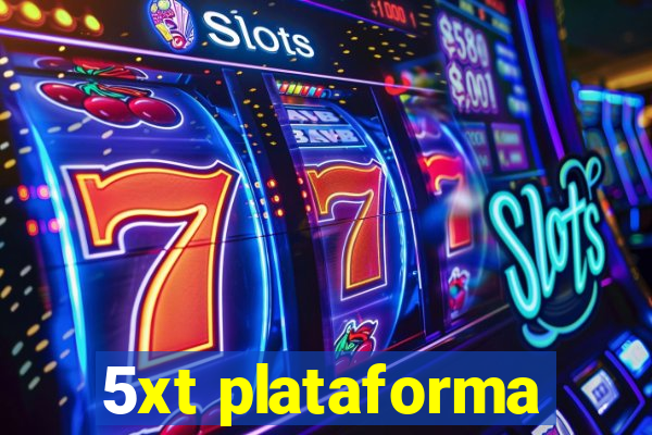 5xt plataforma