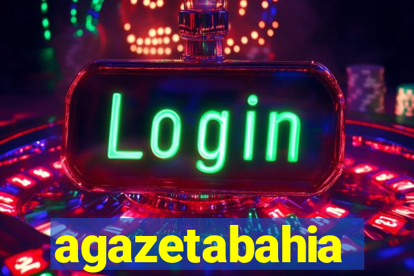 agazetabahia