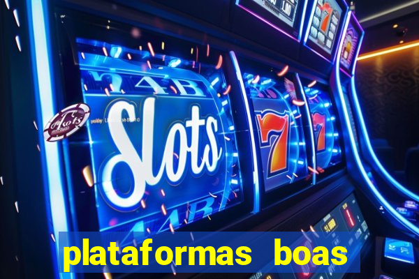 plataformas boas para jogar fortune tiger