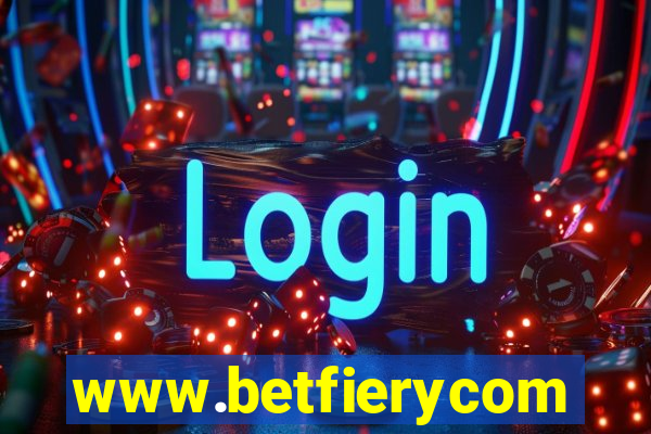 www.betfierycom