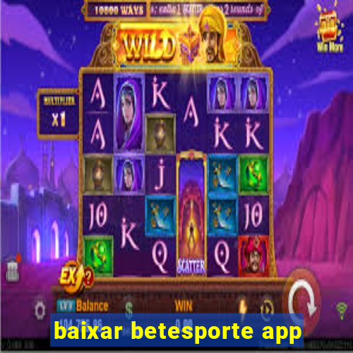 baixar betesporte app