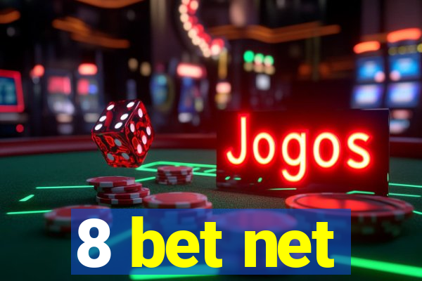 8 bet net