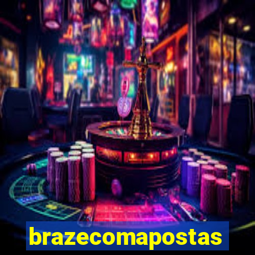 brazecomapostas