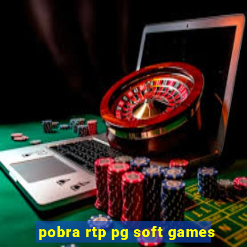 pobra rtp pg soft games