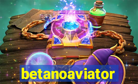 betanoaviator