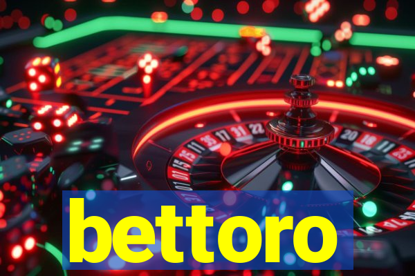 bettoro