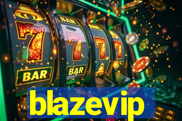 blazevip