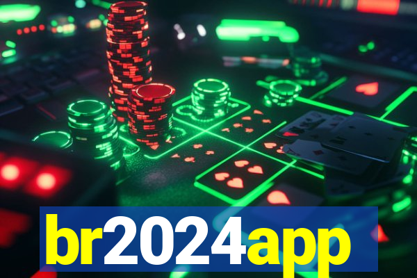 br2024app