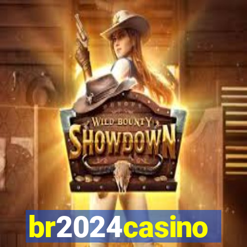 br2024casino