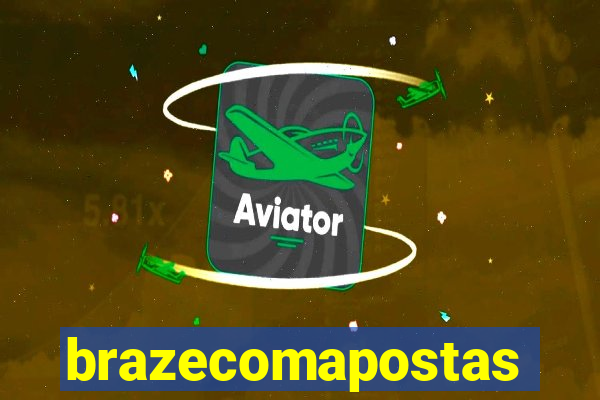 brazecomapostas