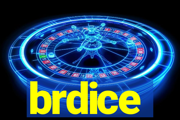 brdice