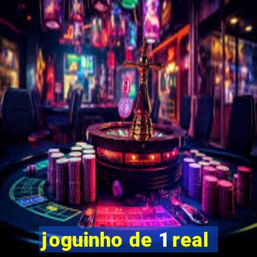 joguinho de 1 real