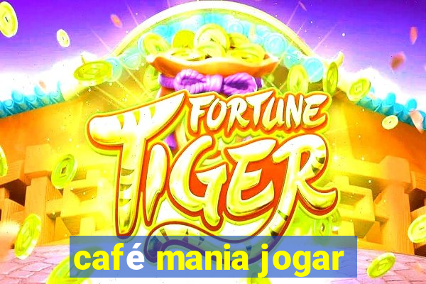 café mania jogar