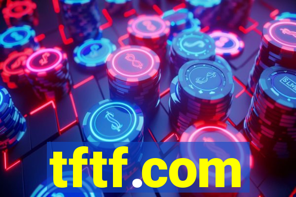 tftf.com