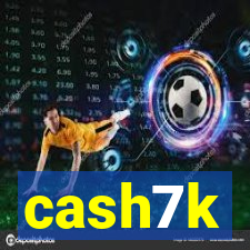 cash7k