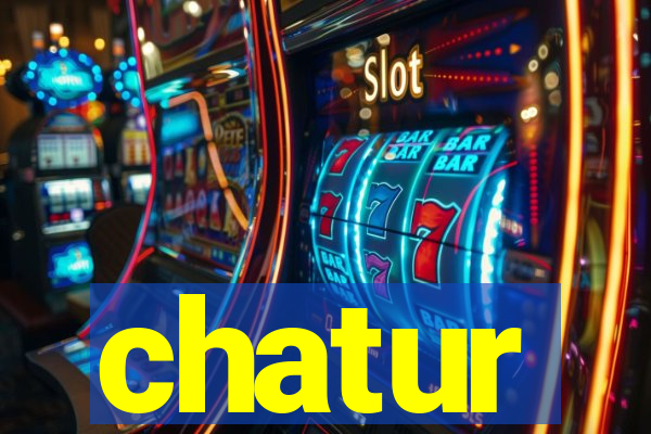 chatur