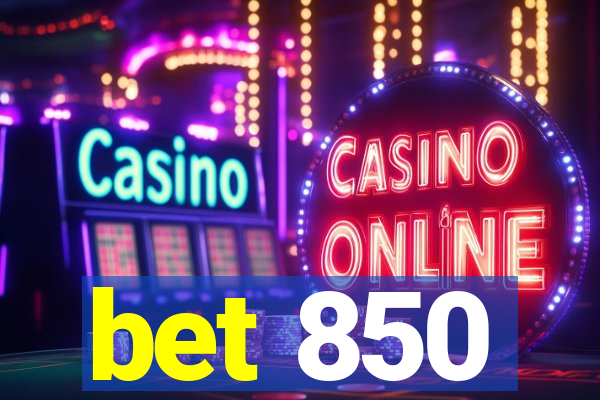 bet 850