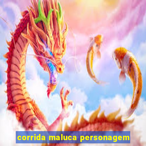 corrida maluca personagem