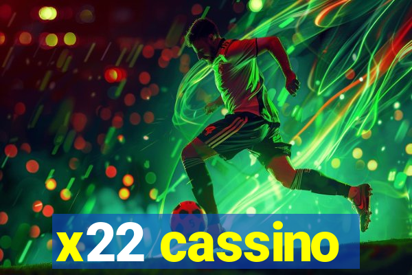 x22 cassino