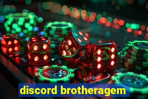 discord brotheragem