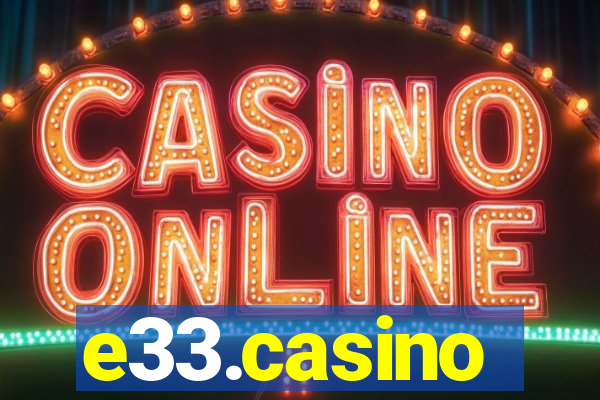 e33.casino