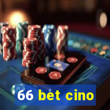 66 bet cino