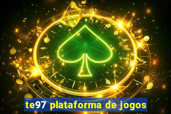 te97 plataforma de jogos