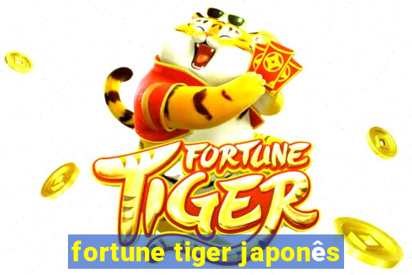 fortune tiger japonês