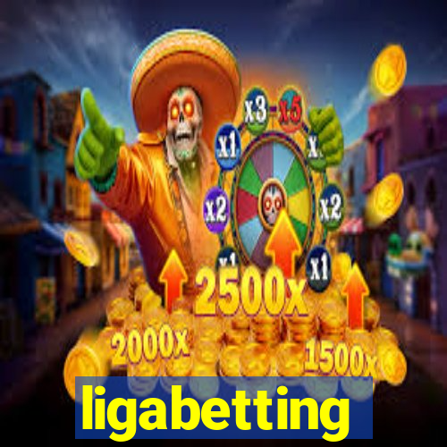 ligabetting