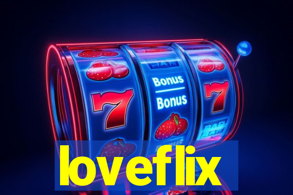 loveflix