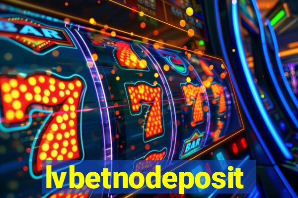 lvbetnodeposit