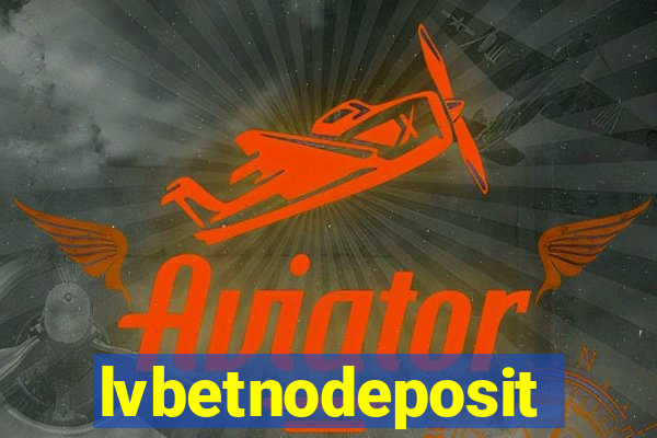 lvbetnodeposit