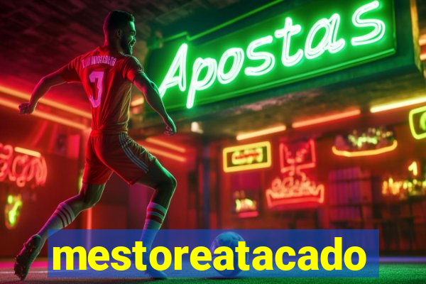 mestoreatacado