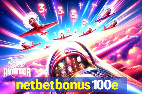 netbetbonus100e