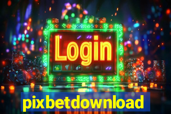 pixbetdownload