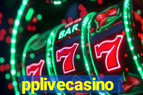 pplivecasino